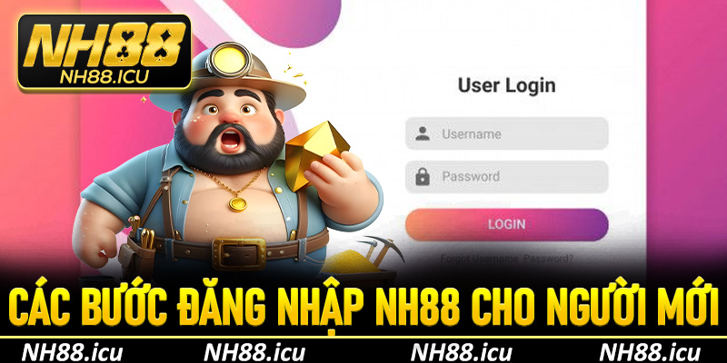 Hướng dẫn các bước đăng nhập NH88 cho người mới