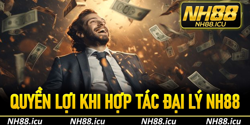 Quyền lợi khi hợp tác đại lý NH88