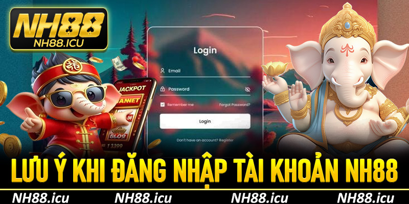 Lưu ý khi đăng nhập tài khoản NH88